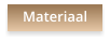 Materiaal