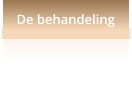 De behandeling